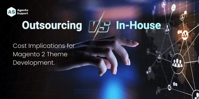 Outsourcing vs. In-House Magento 2 Theme Development Cost Comparison
