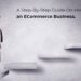 A Step-By-Step Guide On How To Start an ECommerce Business. | by Milan ...